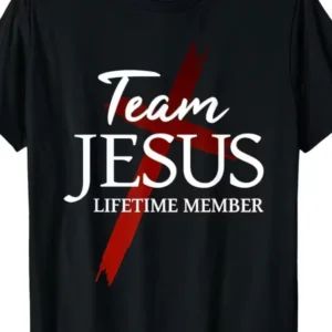 Team JESUS Lifetime Member T-Shirt